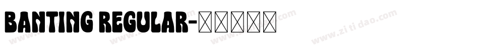 Banting Regular字体转换
